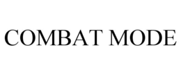 COMBAT MODE trademark
