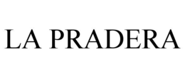 LA PRADERA trademark