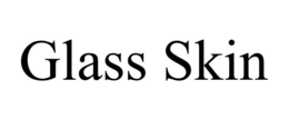 GLASS SKIN trademark