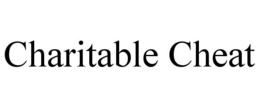 CHARITABLE CHEAT trademark