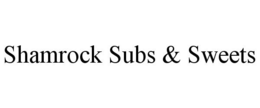 SHAMROCK SUBS & SWEETS trademark