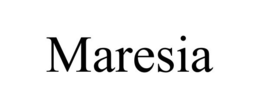MARESIA trademark
