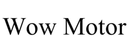 WOW MOTOR trademark