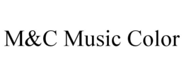 M&C MUSIC COLOR trademark