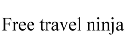 FREE TRAVEL NINJA trademark