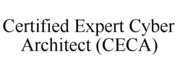 CERTIFIED EXPERT CYBER ARCHITECT (CECA) trademark
