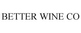 BETTER WINE CO trademark