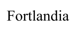 FORTLANDIA trademark