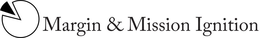 MARGIN & MISSION IGNITION trademark