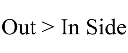OUT > IN SIDE trademark