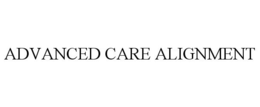 ADVANCED CARE ALIGNMENT trademark
