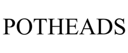 POTHEADS trademark