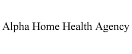 ALPHA HOME HEALTH AGENCY trademark