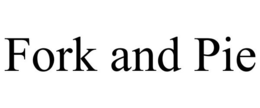 FORK AND PIE trademark
