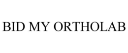 BID MY ORTHOLAB trademark