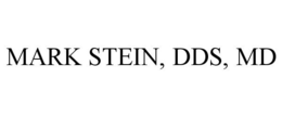 MARK STEIN, DDS, MD trademark