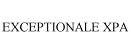 EXCEPTIONALE XPA trademark