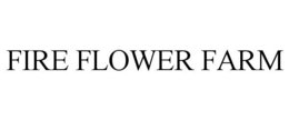FIRE FLOWER FARM trademark
