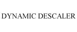DYNAMIC DESCALER trademark