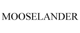 MOOSELANDER trademark