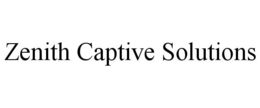 ZENITH CAPTIVE SOLUTIONS trademark