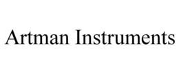 ARTMAN INSTRUMENTS trademark