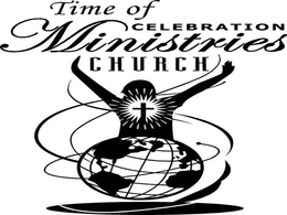 TIME OF CELEBRATION MINISTRIES CHURCH trademark