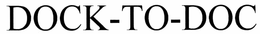 DOCK-TO-DOC trademark