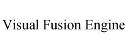 VISUAL FUSION ENGINE trademark