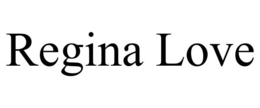 REGINA LOVE trademark