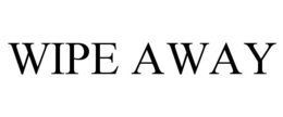 WIPE AWAY trademark