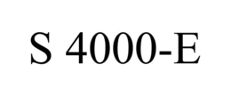 S 4000-E trademark