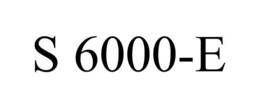 S 6000-E trademark