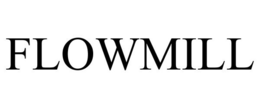 FLOWMILL trademark