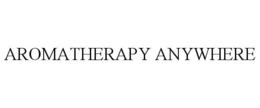 AROMATHERAPY ANYWHERE trademark