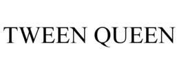 TWEEN QUEEN trademark