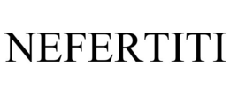 NEFERTITI trademark