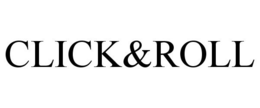 CLICK&ROLL trademark