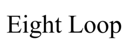 EIGHT LOOP trademark