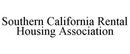 SOUTHERN CALIFORNIA RENTAL HOUSING ASSOCIATION trademark