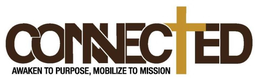 CONNECTED AWAKEN TO PURPOSE, MOBILIZE TO MISSION trademark