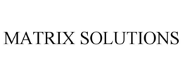 MATRIX SOLUTIONS trademark
