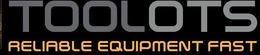 TOOLOTS RELIABLE EQUIPMENT FAST trademark
