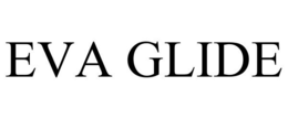 EVA GLIDE trademark