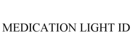 MEDICATION LIGHT ID trademark