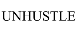 UNHUSTLE trademark