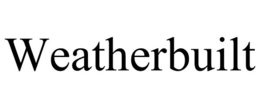 WEATHERBUILT trademark