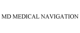 MD MEDICAL NAVIGATION trademark