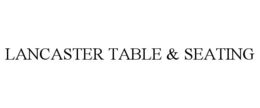 LANCASTER TABLE & SEATING trademark