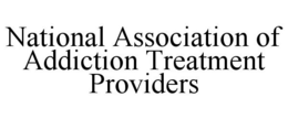 NATIONAL ASSOCIATION OF ADDICTION TREATMENT PROVIDERS trademark